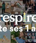 Respire fête ses 1 an - Respire